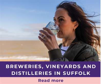 Breweries, Vineyards and Distilleries in Suffolk