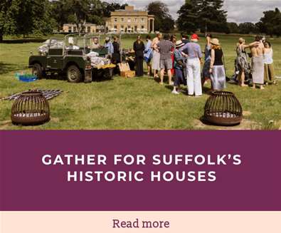 Gather for Suffolks Historic Houses