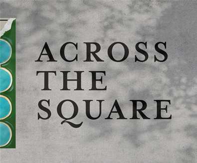 Across the Square - What's On -..
